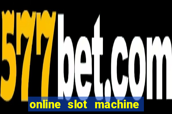 online slot machine games real money